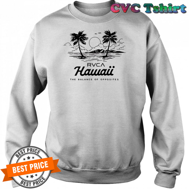 Hawaii The Balance Of Opposites shirt Sweatshirt