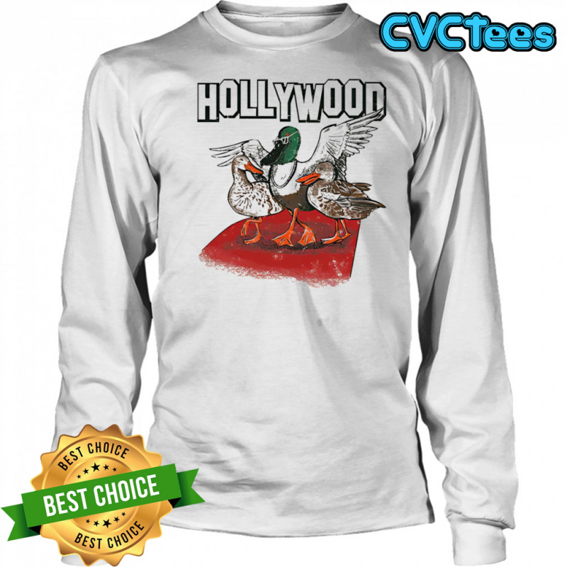 Hollywood Duck shirt Long Sleeved