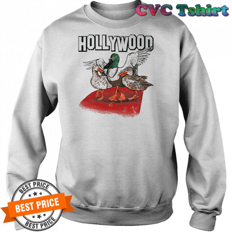Hollywood Duck shirt Sweatshirt