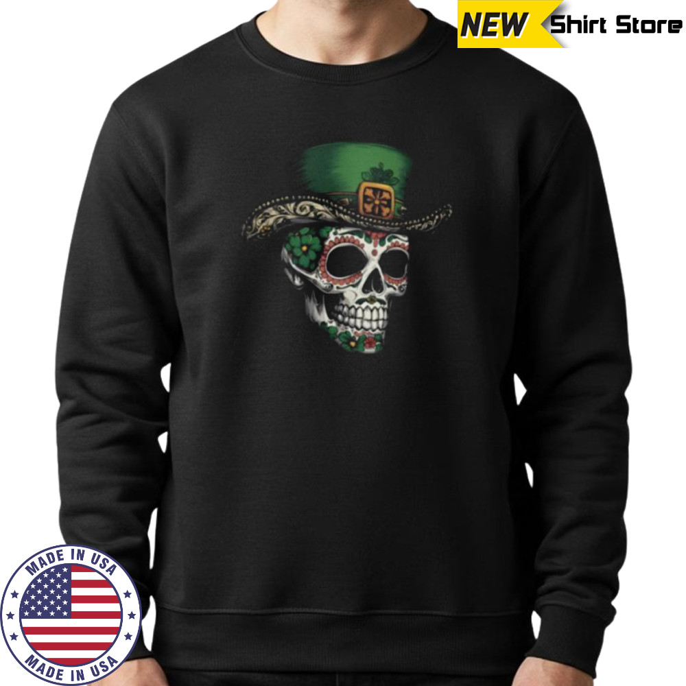Irish I Were Mexican Sugar Skull T Shirt Hoodie