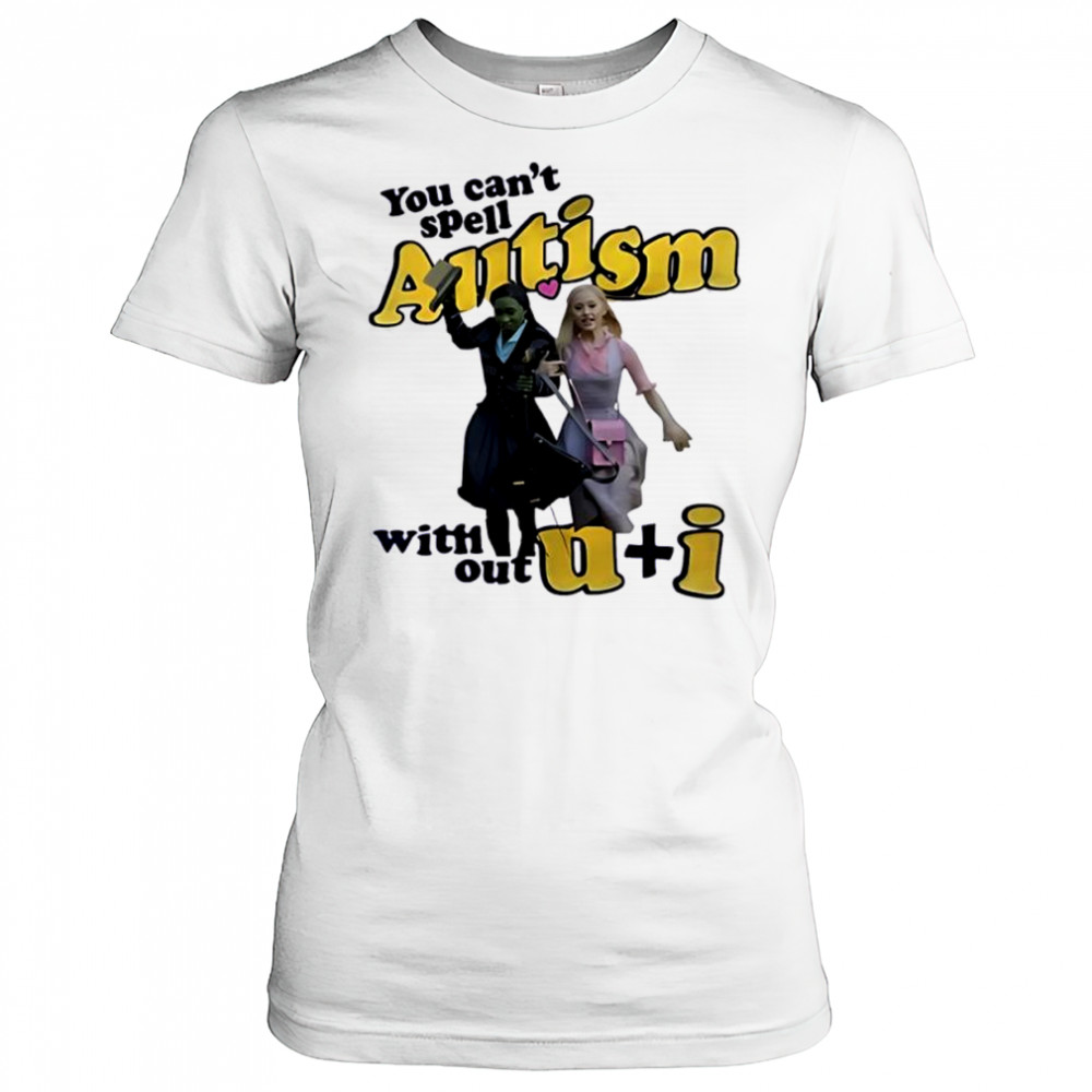 Jade you can’t spell autism without u and I shirt Women's T-shirt
