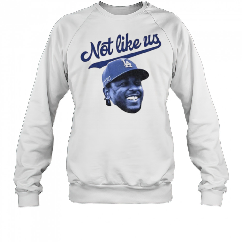 Kendrick Lamar big head Los Angeles Dodgers MLB Baseball not like us shirt Sweatshirt