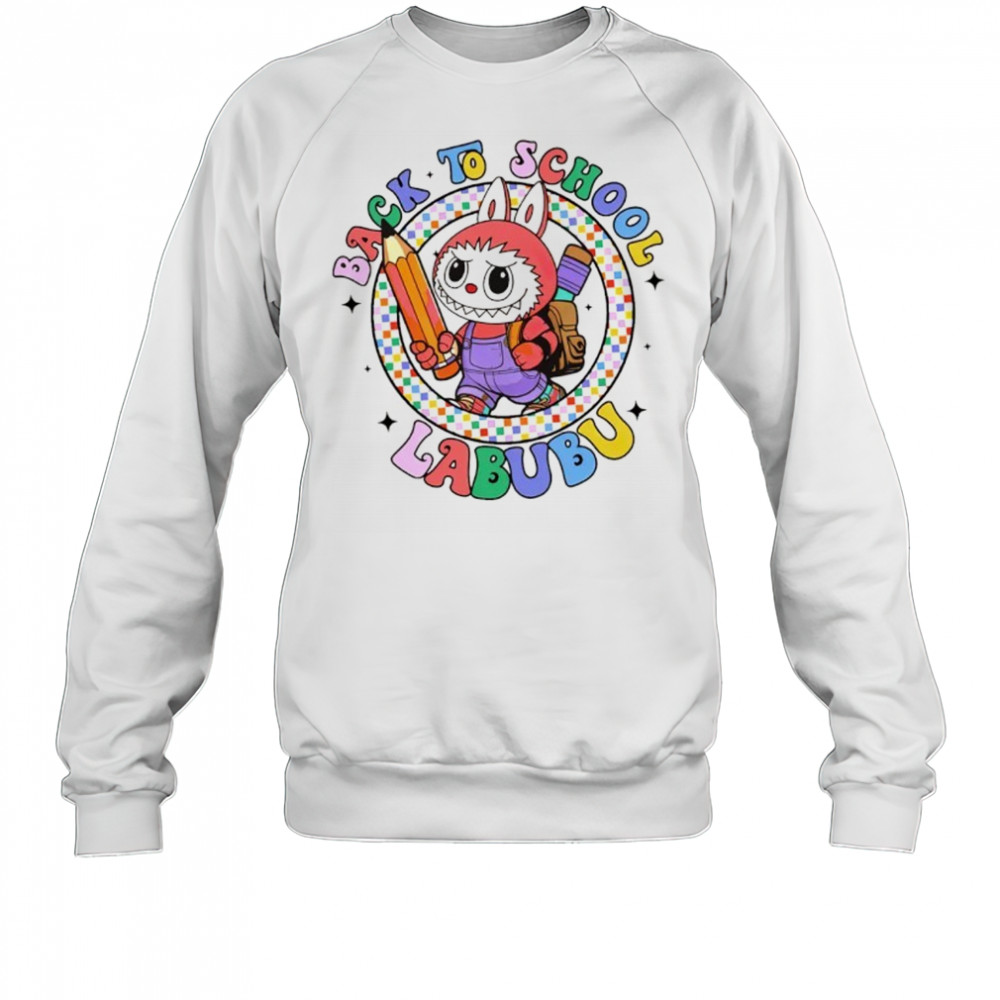 Labub Back to School bunny pencil shirt Sweatshirt