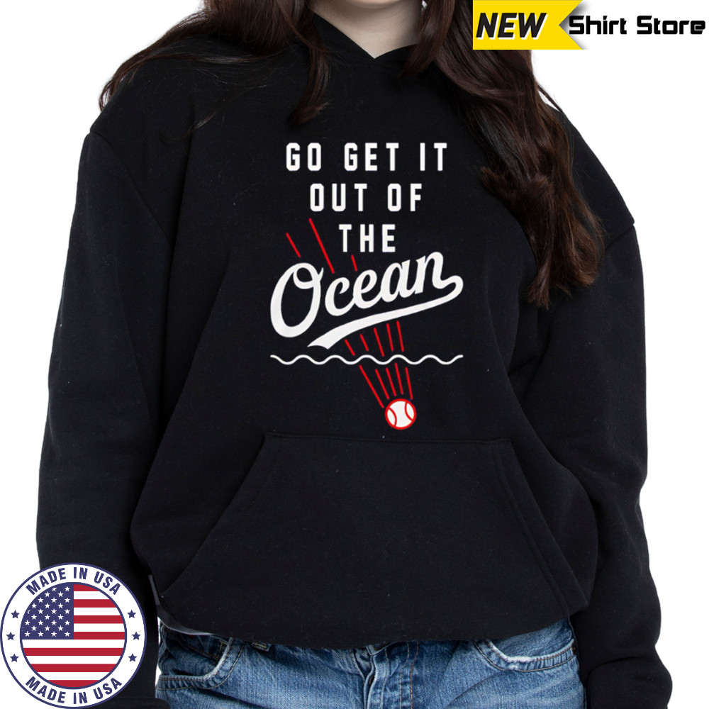 Los Angeles Dodgers x Shohei Ohtani Go Get It Out Of The Ocean shirt Sweatshirt