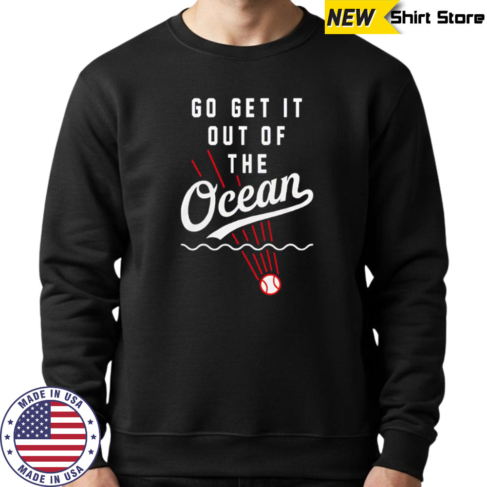 Los Angeles Dodgers x Shohei Ohtani Go Get It Out Of The Ocean shirt Hoodie