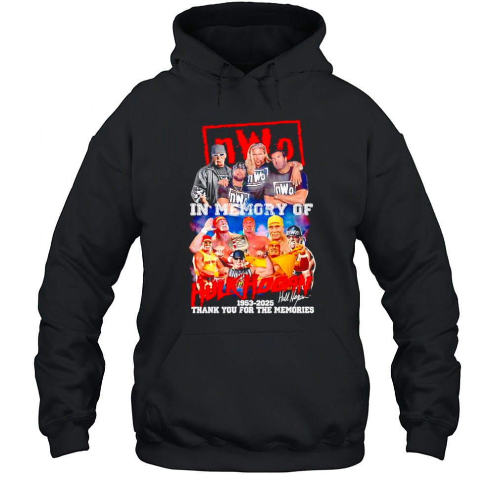 nWo in memory of Hulk Hogan 1953 2025 thank you for the memories shirt Hoodie