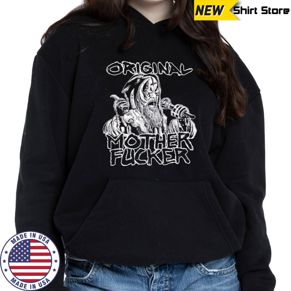 Original mother fucker shirt Sweatshirt