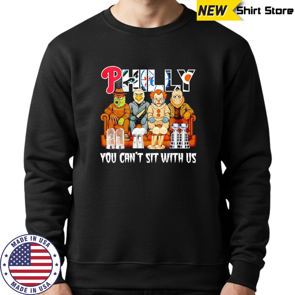 Philly horror mascot you can’t sit with us shirt Hoodie