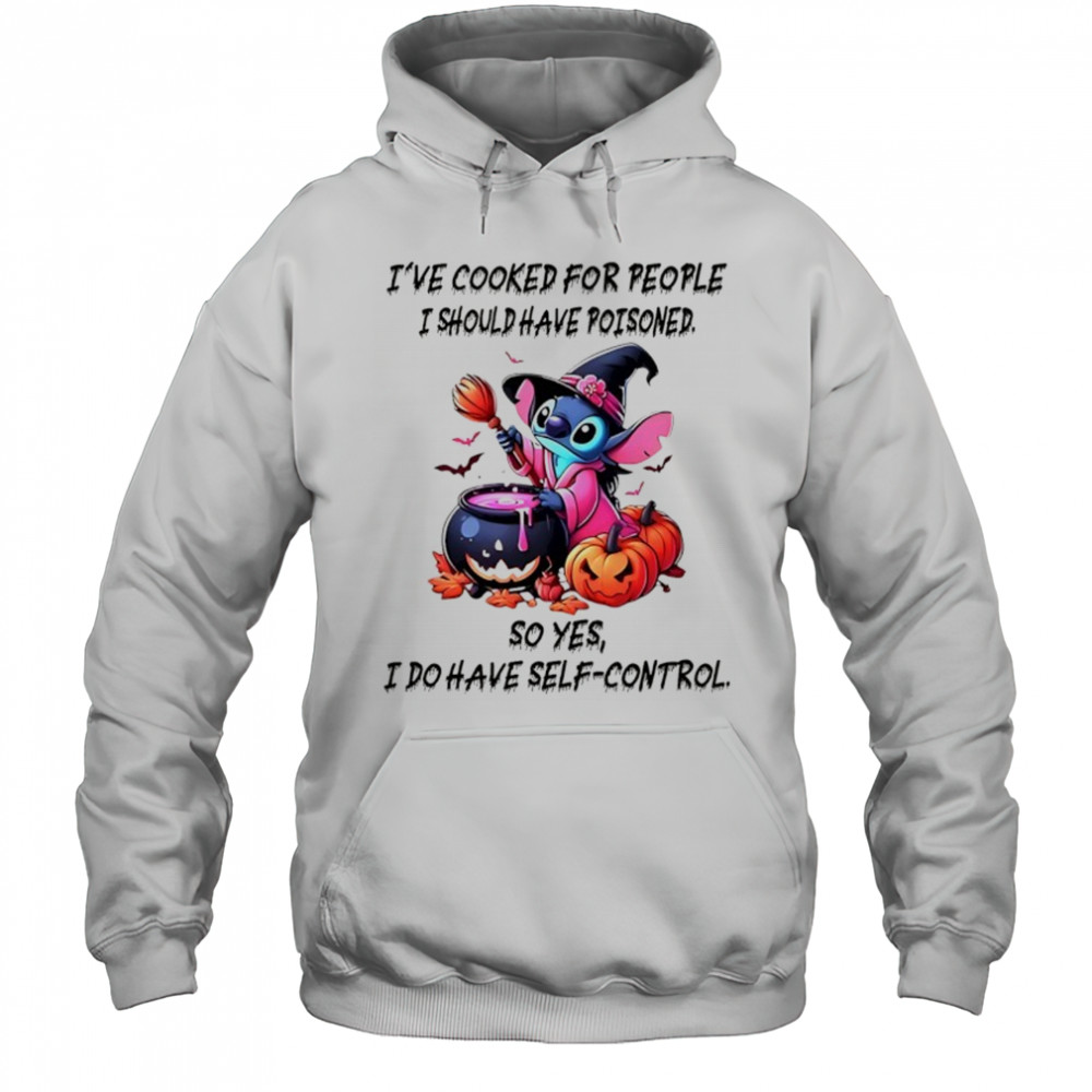 Stitch I’ve cooked for people I should have poisoned so yes I do have self-control Happy Halloween 2025 shirt Hoodie