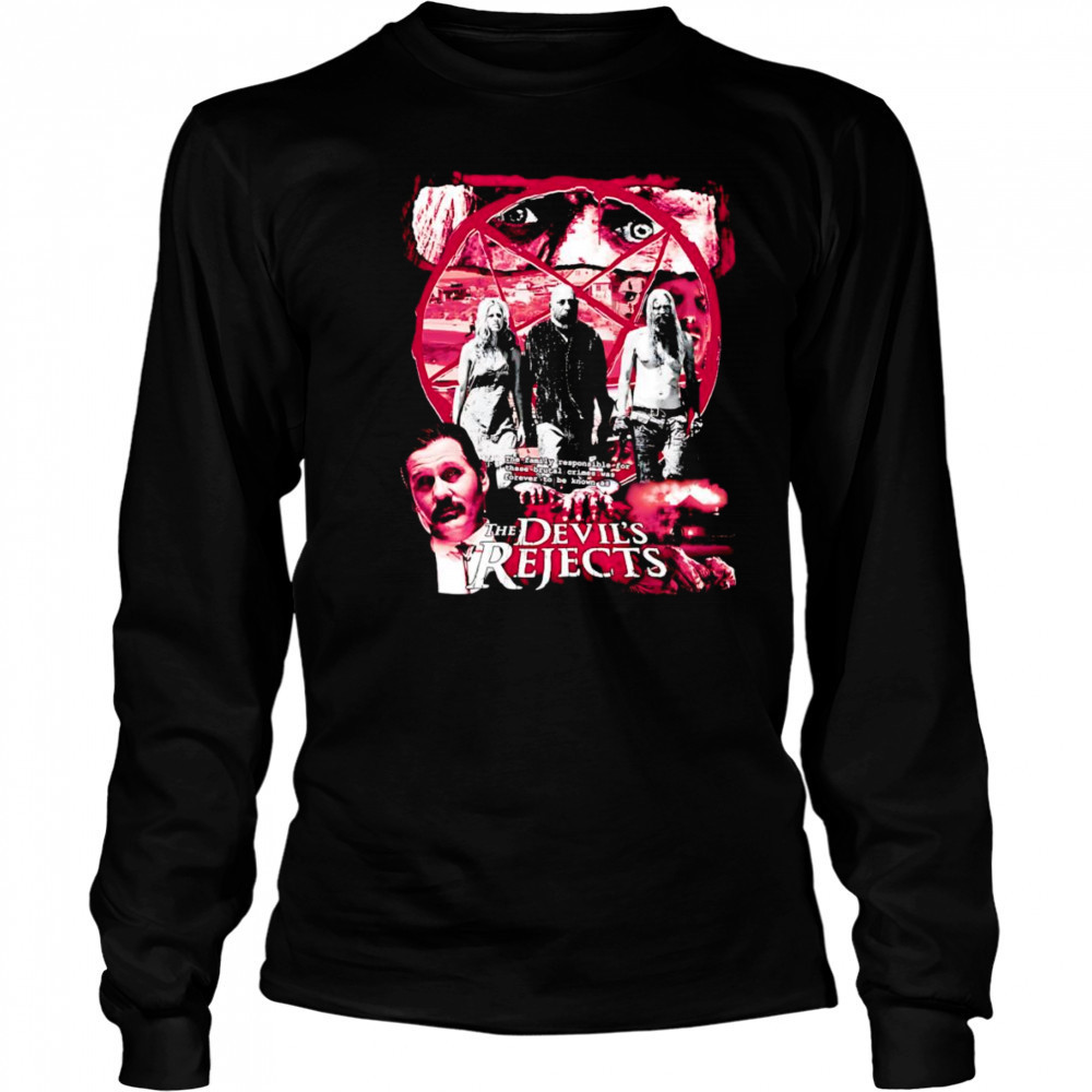 The Devil’s Rejects 2005 shirt Long Sleeved