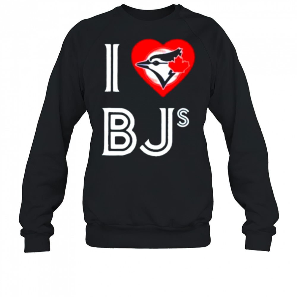 Toronto Blue Jays I Love Bjs Jays T shirts Sweatshirt