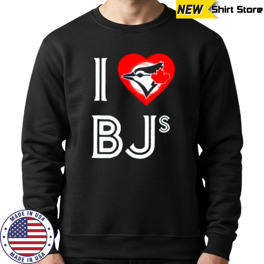 Toronto Blue Jays I Love Bjs Jays T shirts Hoodie