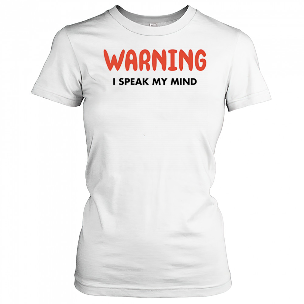Warning I Speak My Mind shirt Women's T-shirt