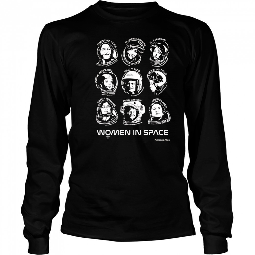 Women in Space shirt Long Sleeved