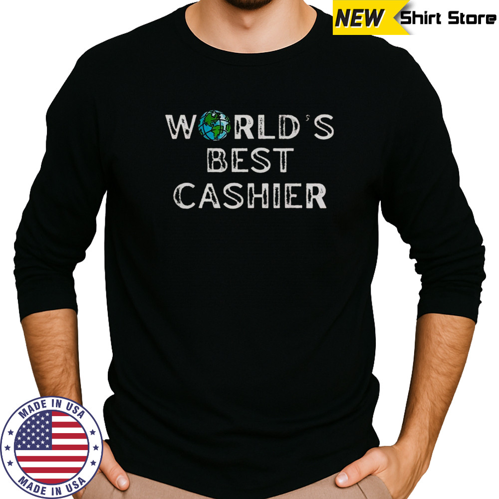 World’s Best Cashier T-Shirt Long Sleeved
