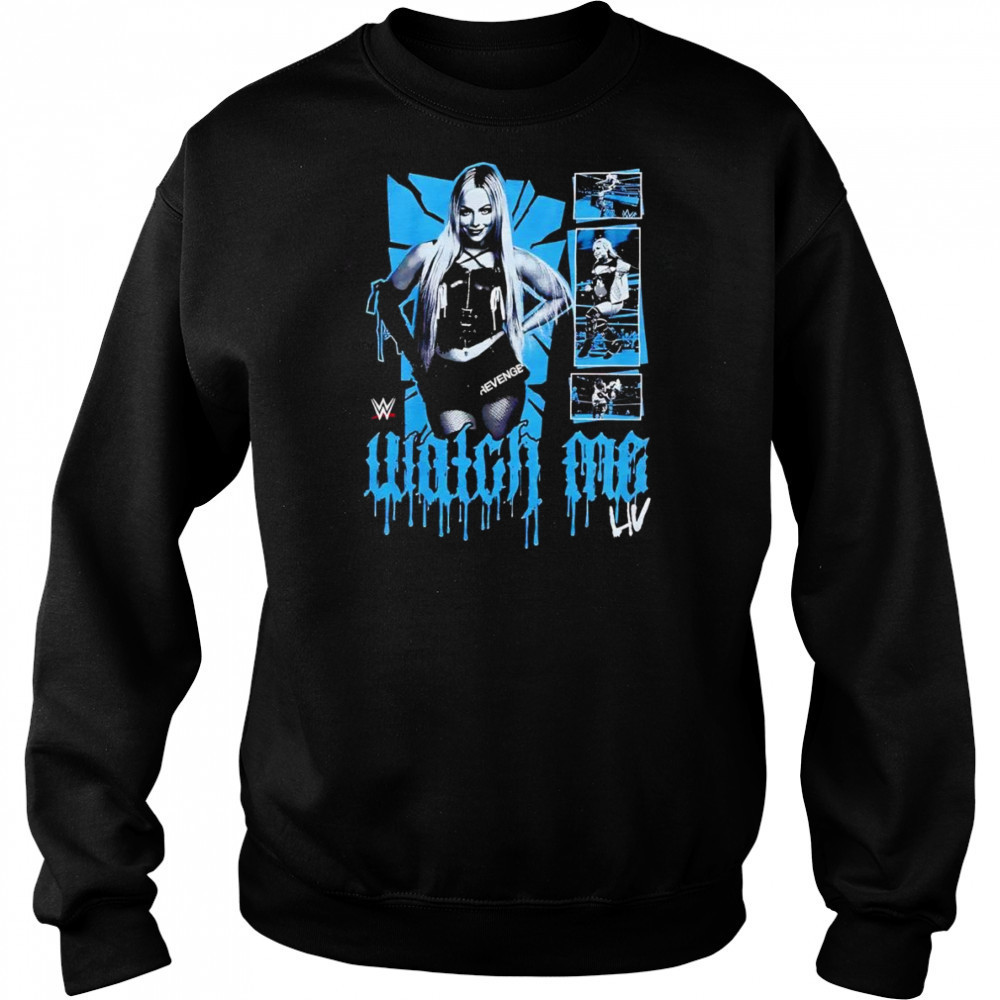 WWE Liv Morgan watch me shirt Hoodie