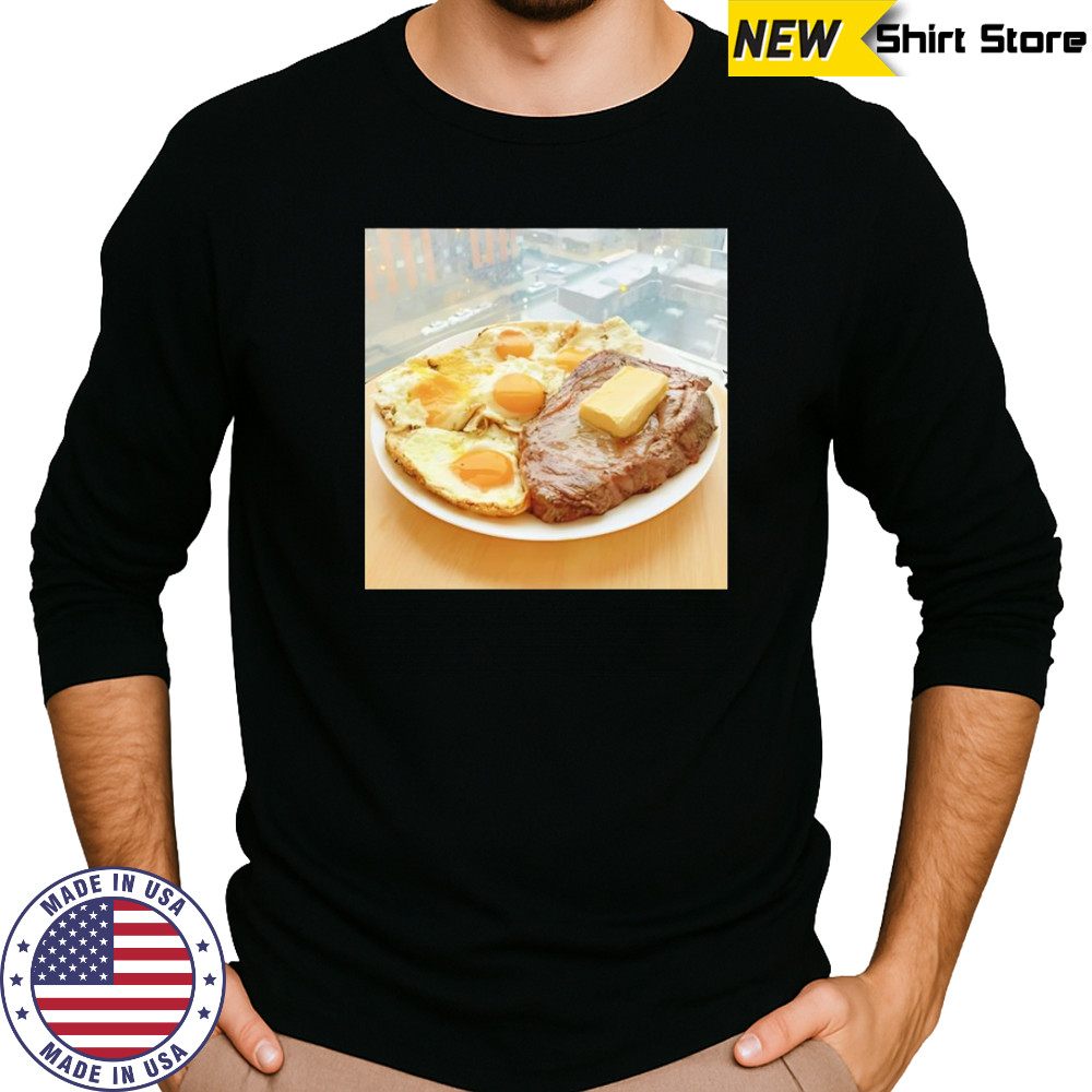 Zack Strength Steak Eggs and Butter shirt Long Sleeved