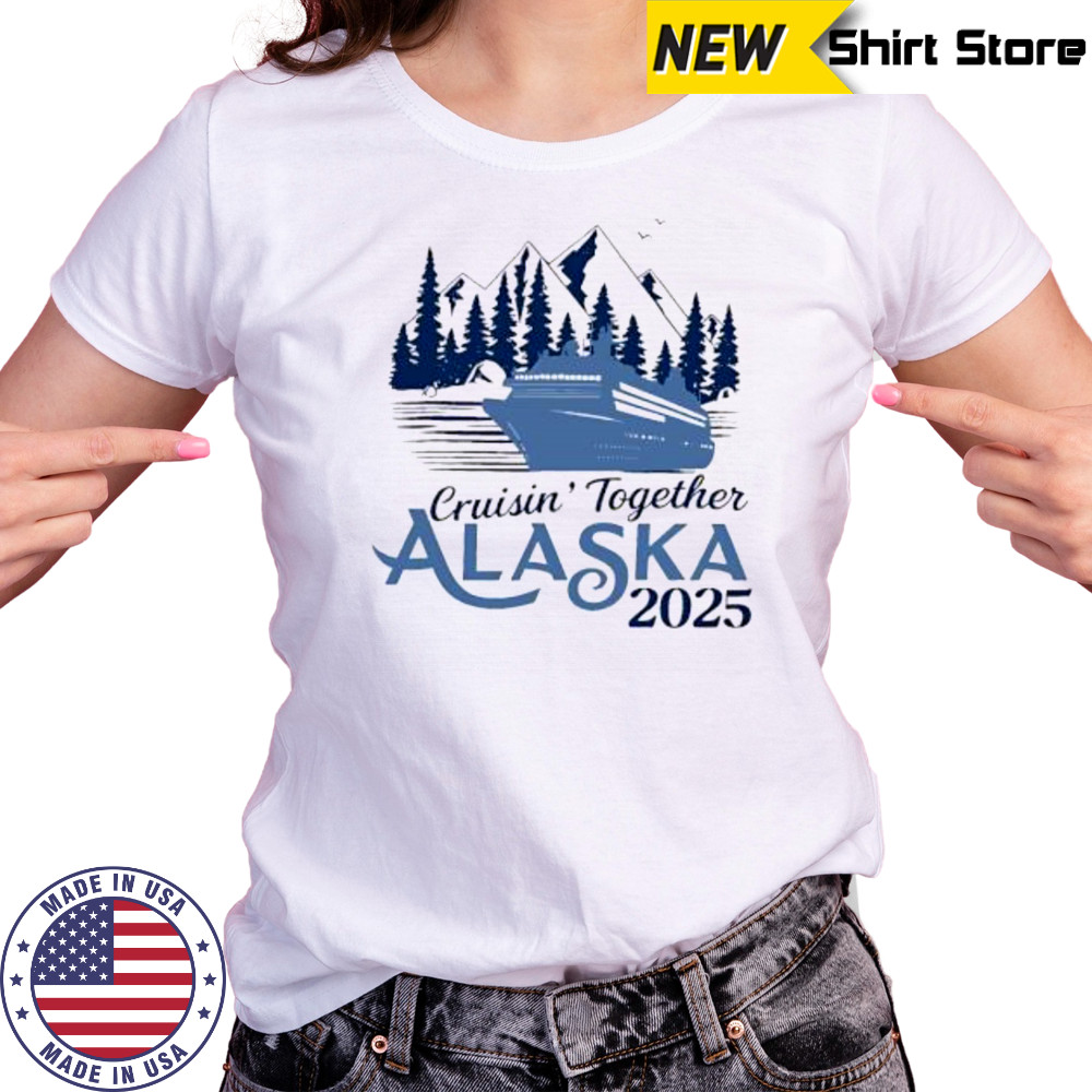 Alaska cruise matching family vacation 2025 shirt Women's T-shirt