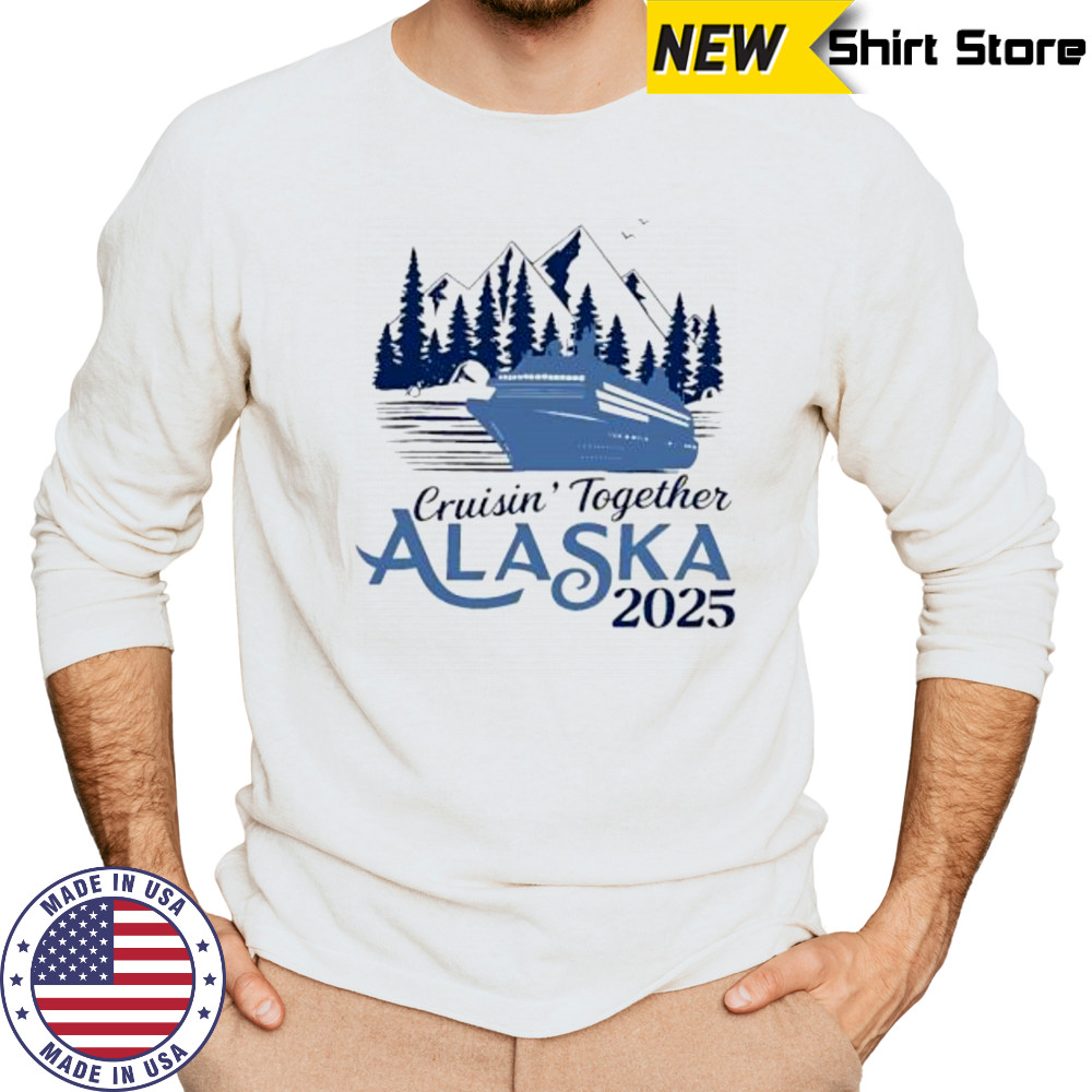 Alaska cruise matching family vacation 2025 shirt Long Sleeved