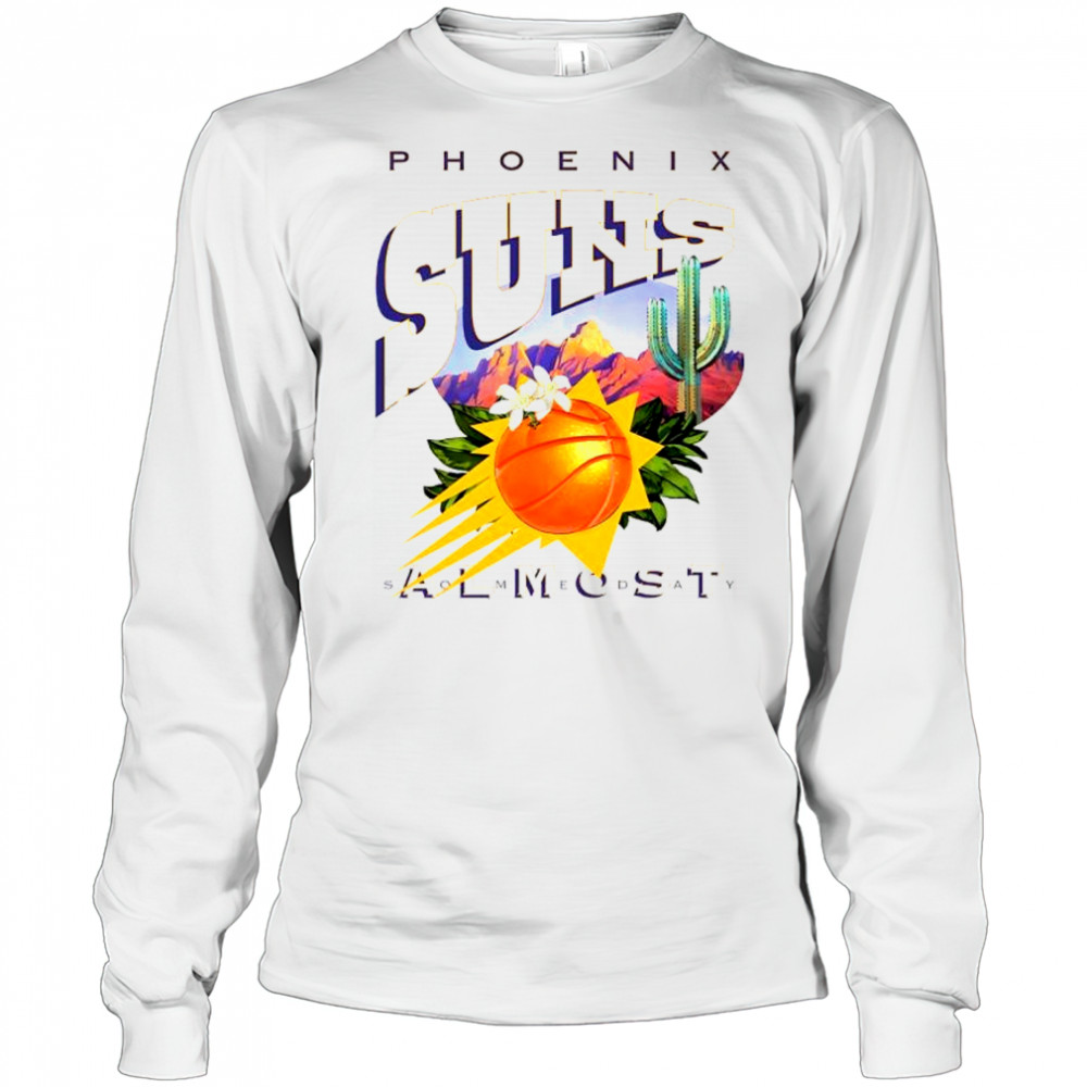 Almost Someday Phoenix Suns T-Shirt Long Sleeved