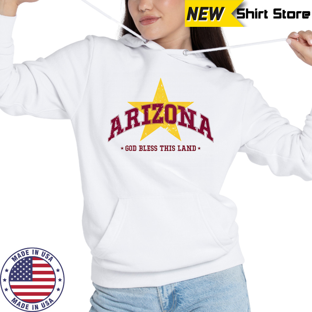 Arizona God bless this land shirt Sweatshirt