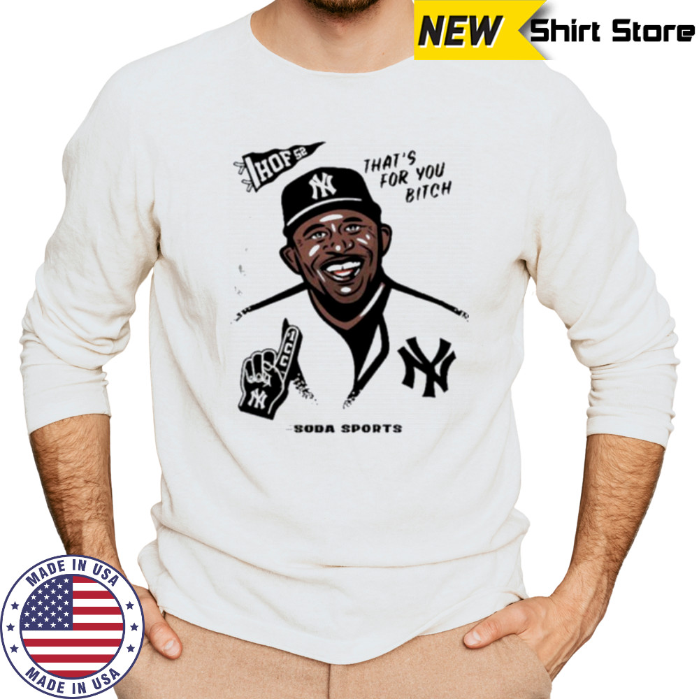 CC Sabathia HOF 52 That’s For You Btich Soda Sports New York Yankees Legend T shirts Long Sleeved