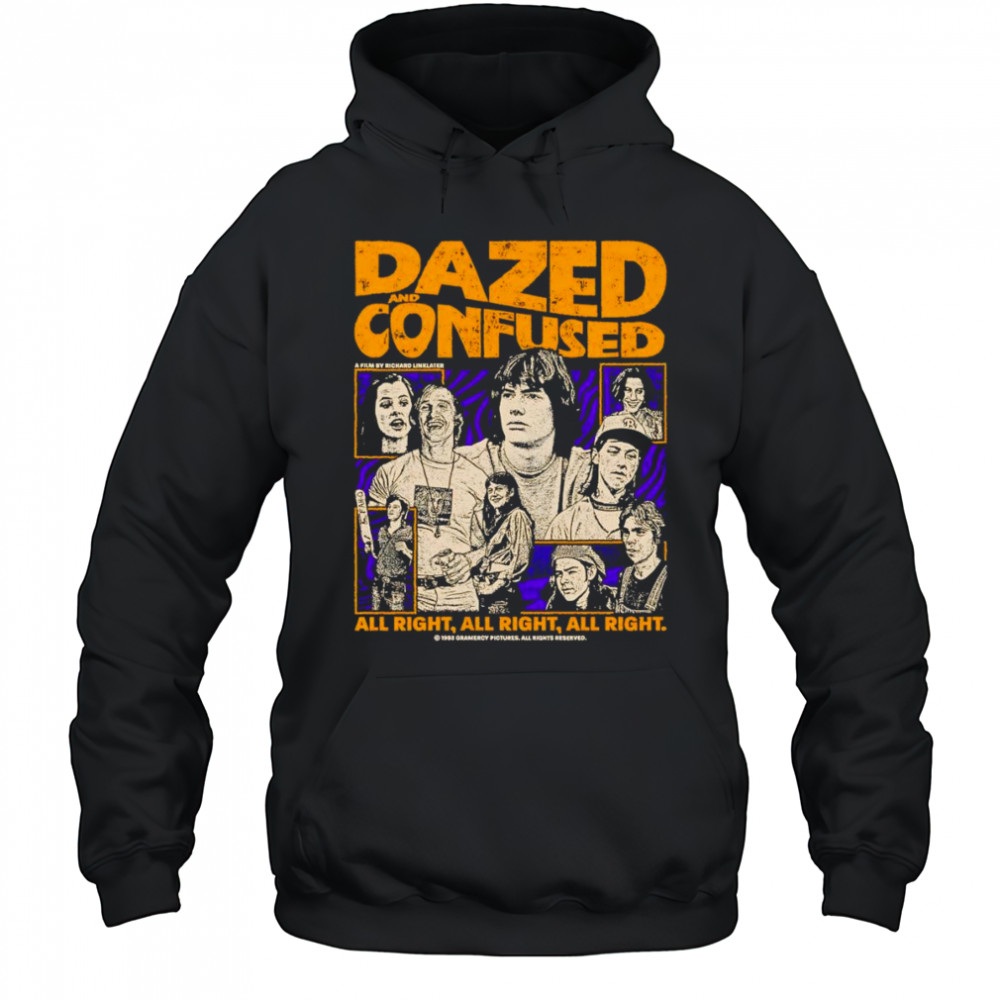 Dazed and Confused all right all right all right shirt Hoodie