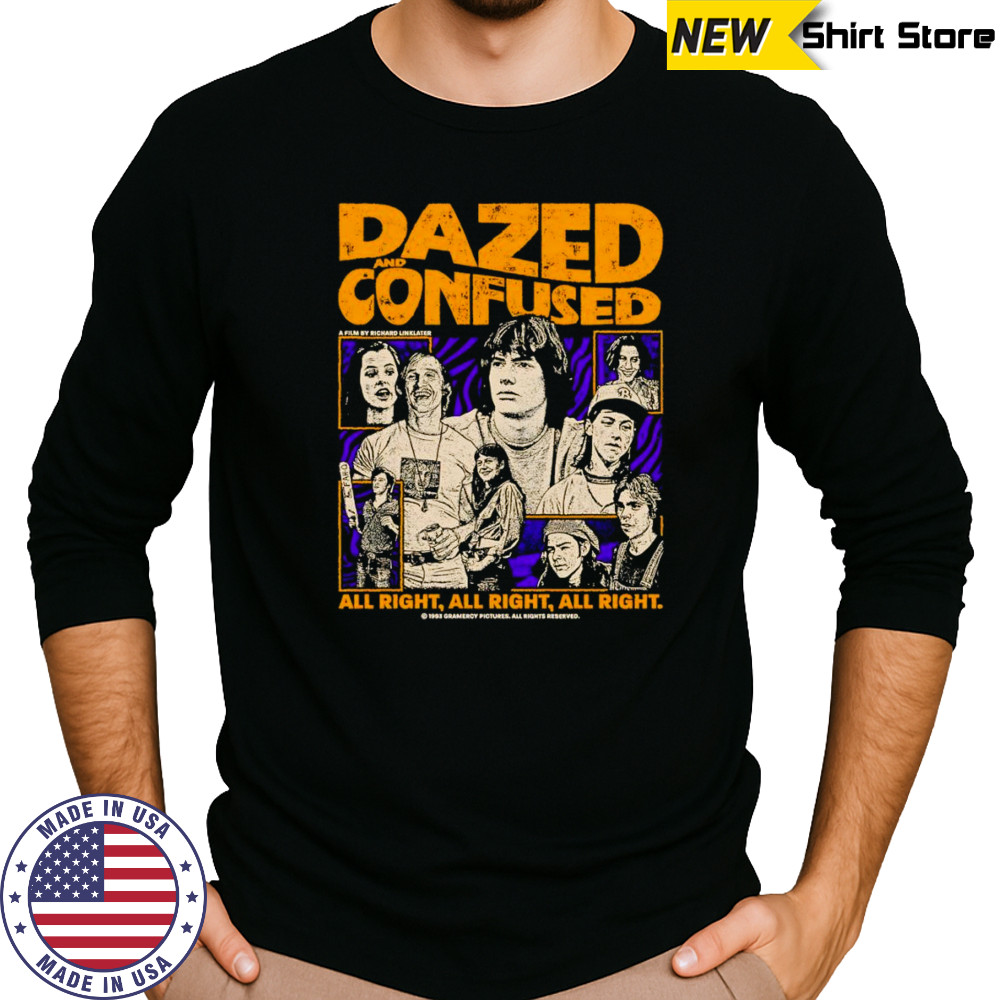 Dazed and Confused all right all right all right shirt Long Sleeved