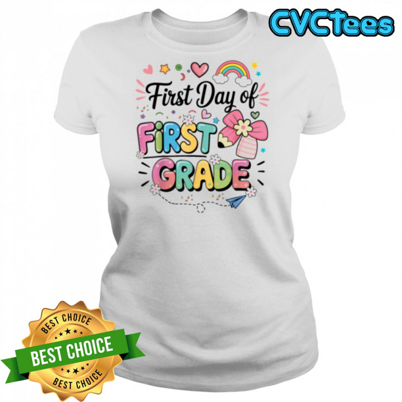 First Day Of First Grade Back To School Teacher Girls Shirt Women's T-shirt