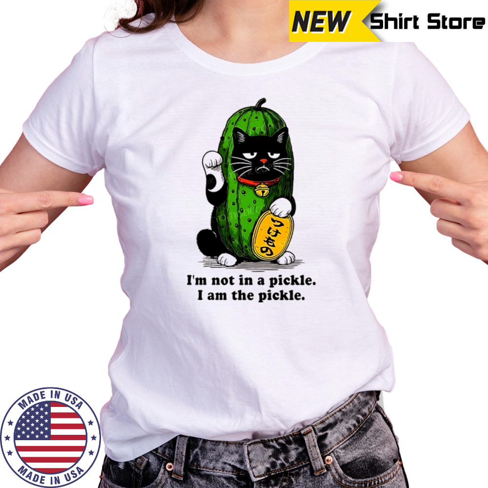 Funny pickle lucky cat I’m not in a pickle I am the pickle shirt Women's T-shirt