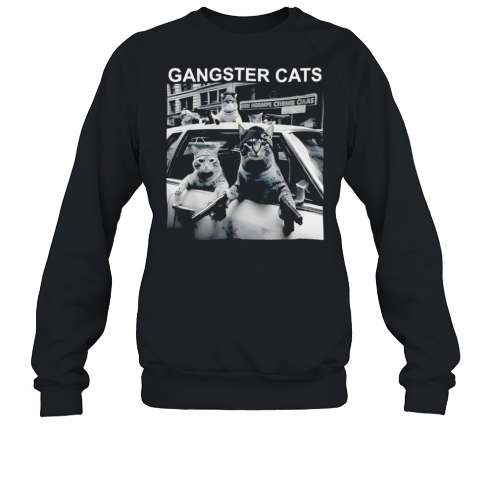 Gangster Cats Street Design shirt Sweatshirt