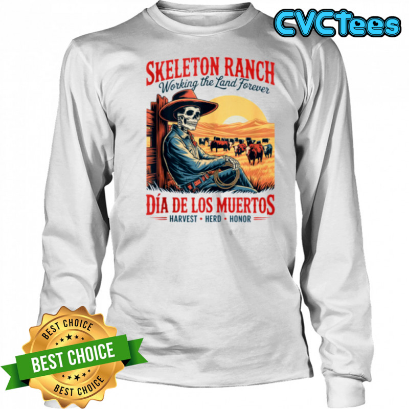 Harvest Herd Honor – DíA De Los Muertos Cowboy Farmer Shirt Long Sleeved