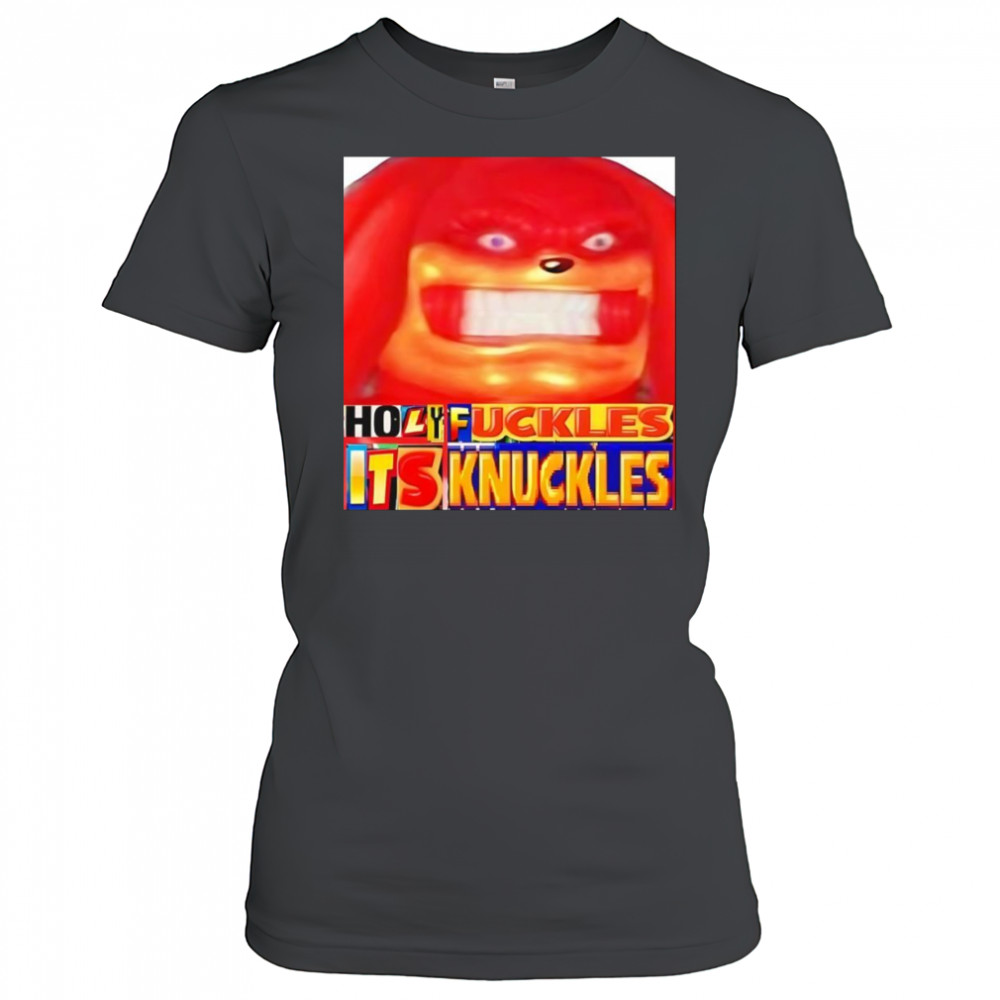 Holy fuckles it’s Knuckles shirt Women's T-shirt