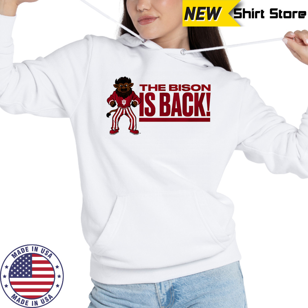 Hoosier The Bison is back shirt Sweatshirt