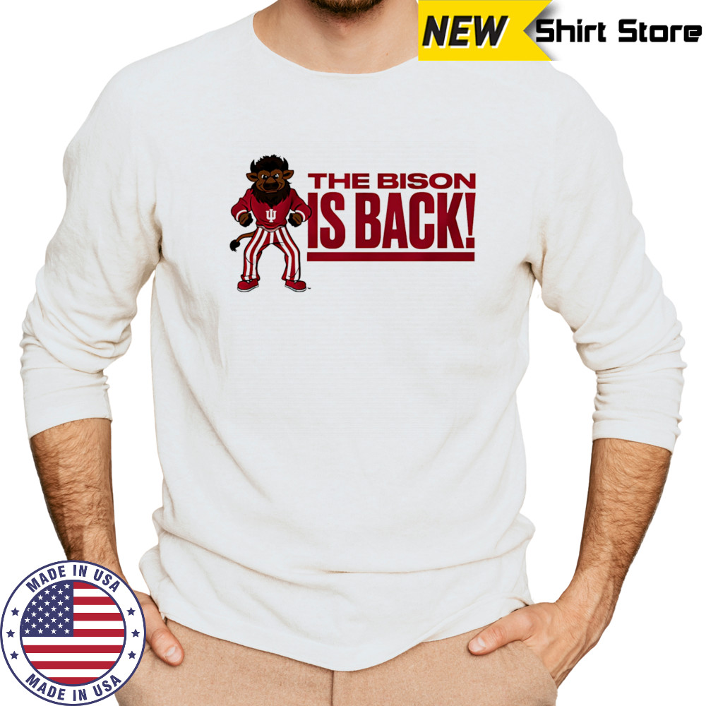 Hoosier The Bison is back shirt Long Sleeved
