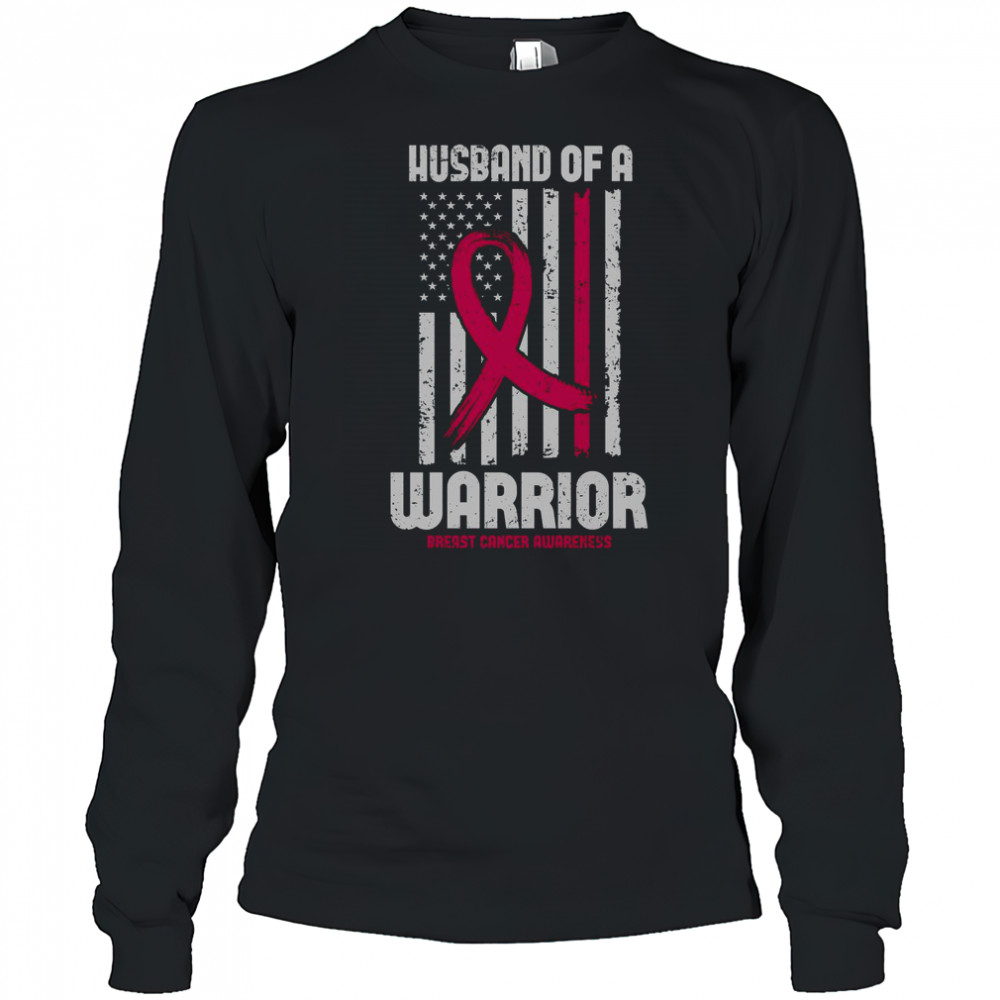 Husband Of A Warrior American Flag Breast Cancer Awareness T-Shirt Long Sleeved