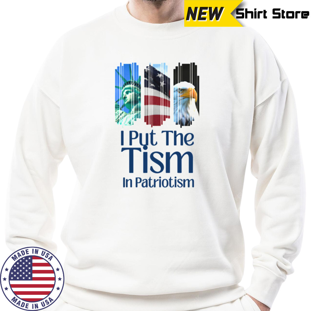 I Put The Tism In Patriotism Retro Autism Support USA Shirt Hoodie