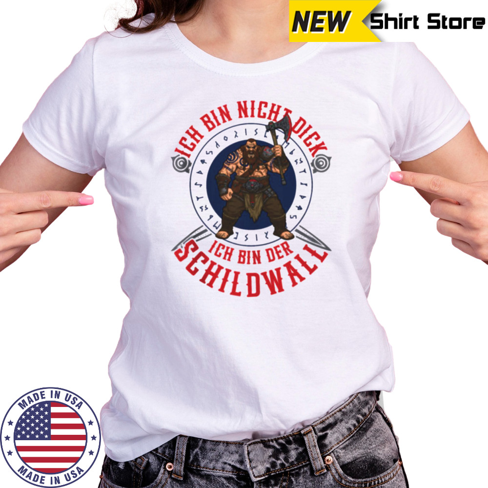 Ich Bin Nicht Dick Ich Bin Der Schildwall Viking Design Shirt Women's T-shirt