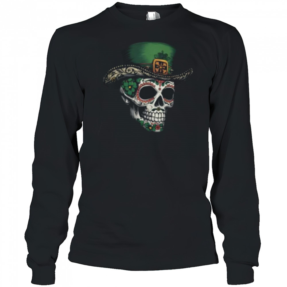 Irish I Were Mexican Sugar Skull T Shirt Long Sleeved