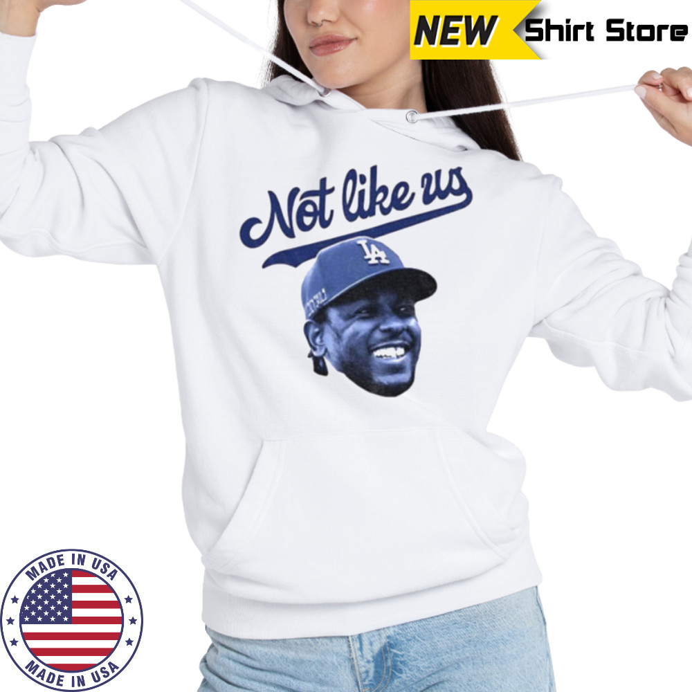 Kendrick Lamar big head Los Angeles Dodgers MLB Baseball not like us shirt Sweatshirt
