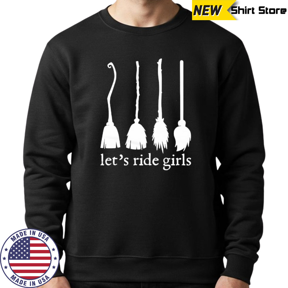 Let’s Ride Girls shirt Hoodie