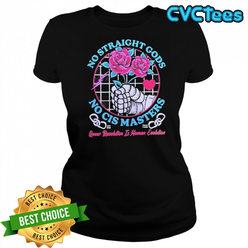 No Straight Gods No Cis Masters Shirt Women's T-shirt