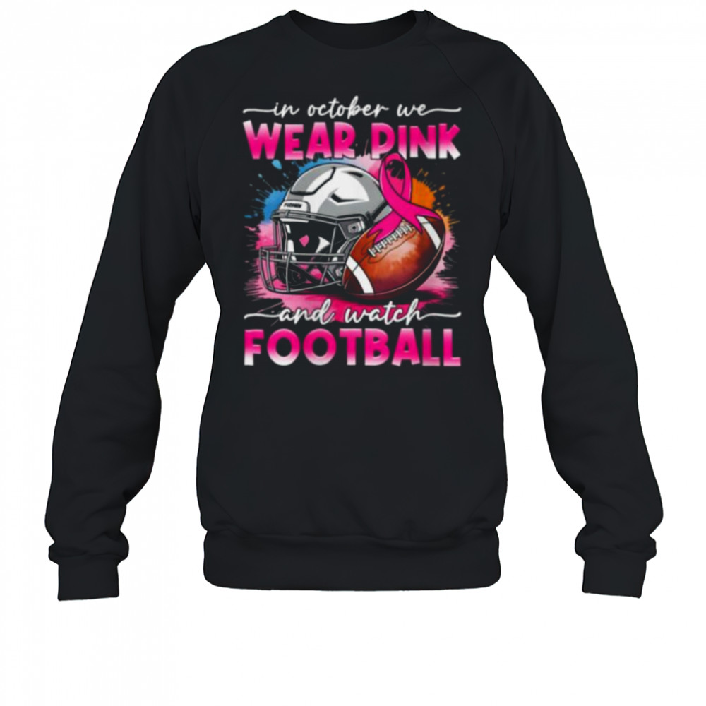 October Wear Pink Watch Football Breast Cancer Awareness Shirt Sweatshirt