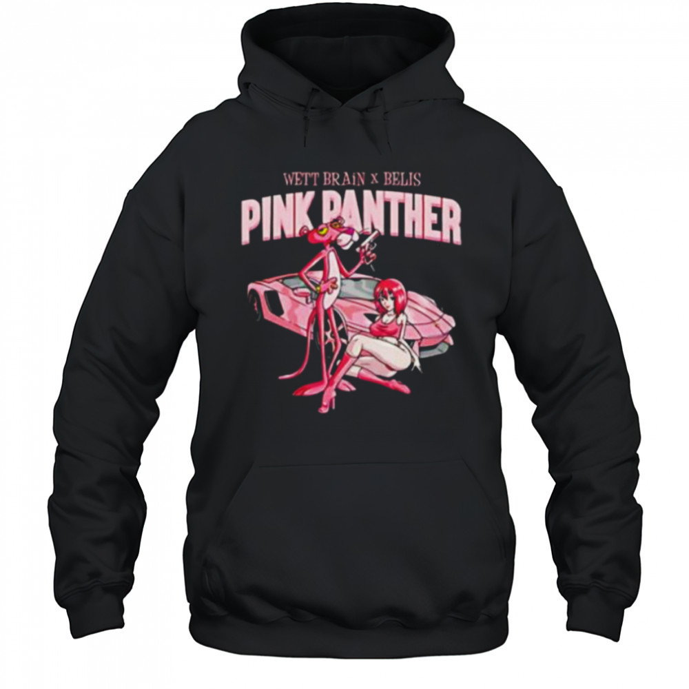 Pink Panther Wett Brain and Belly shirt Hoodie