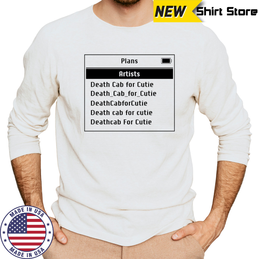Plans Artists Death Cab For Cutie shirt Long Sleeved