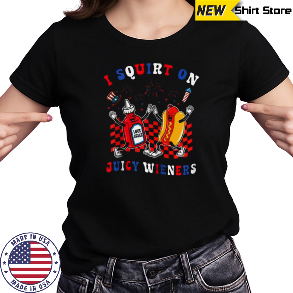 Squirt On Juicy Wieners 4th Of July Hotdog Sarcastic Zip Shirt Women's T-shirt