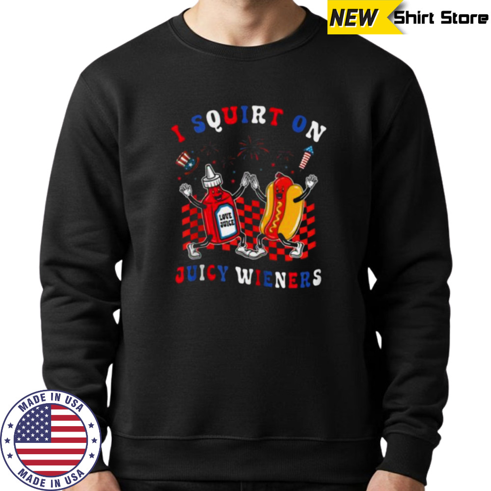 Squirt On Juicy Wieners 4th Of July Hotdog Sarcastic Zip Shirt Hoodie