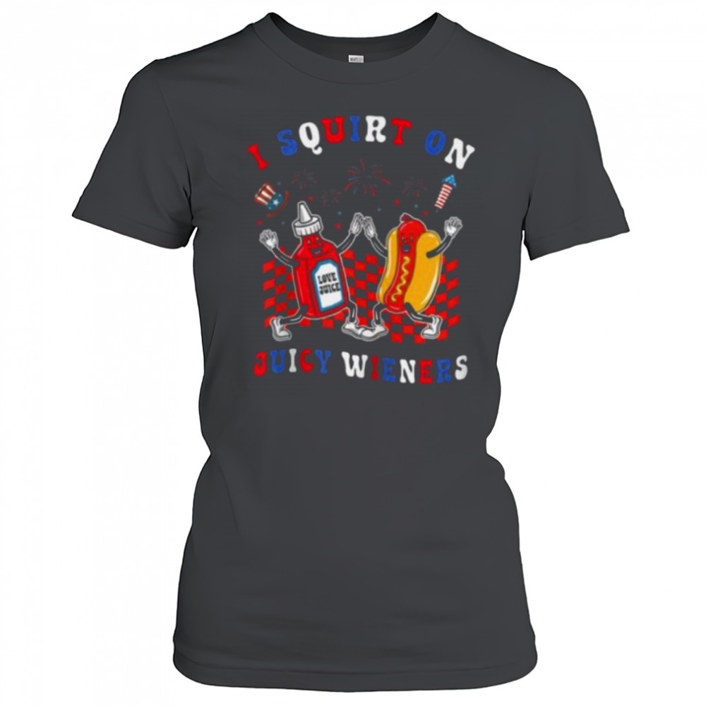 Squirt On Juicy Wieners 4th Of July Hotdog Sarcastic Zip Shirt Women's T-shirt