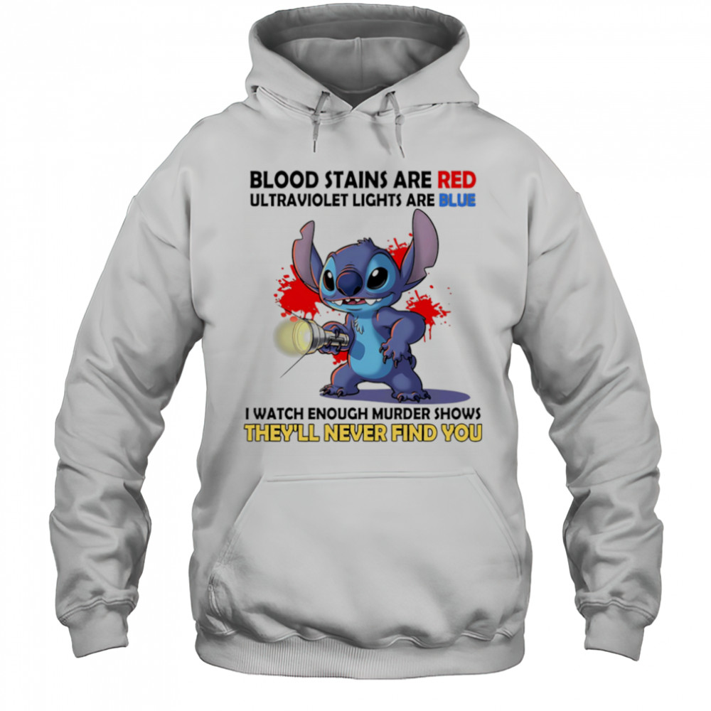 Stitch blood stains are red ultraviolet lights are blue shirt Hoodie