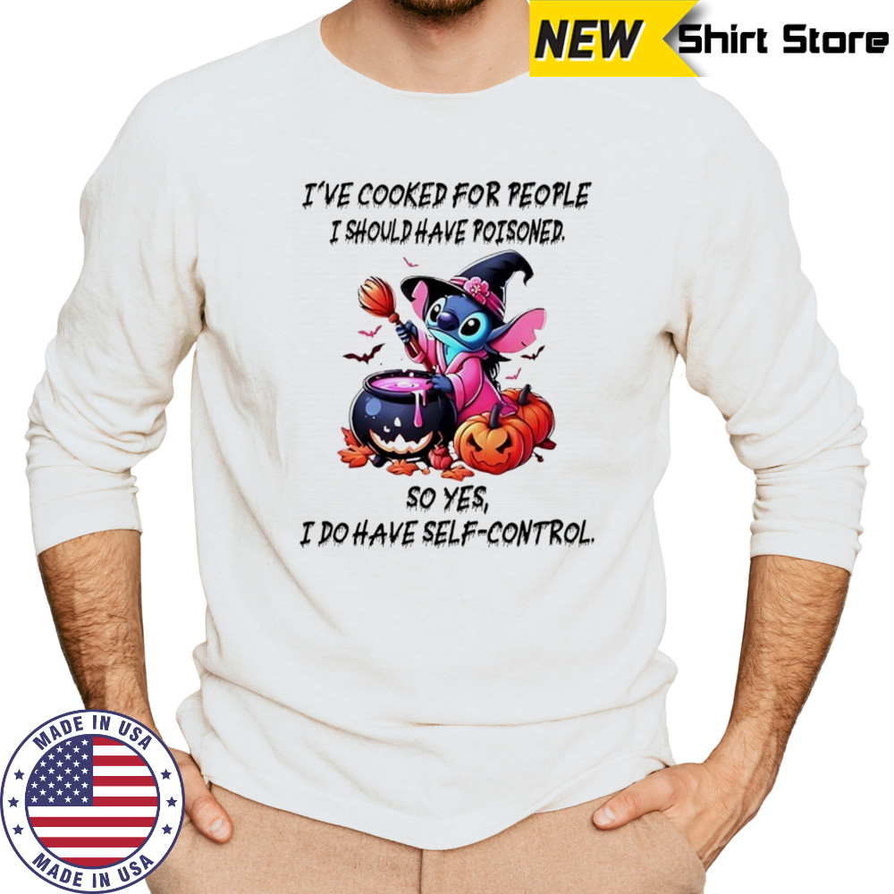 Stitch I’ve cooked for people I should have poisoned so yes I do have self-control Happy Halloween 2025 shirt Long Sleeved
